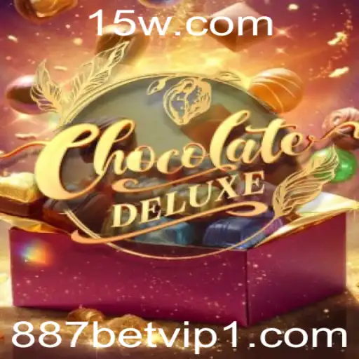 887bet vip | Descubra o Fascínio do Jogo ChocolateDeluxe Com 887bet VIP
