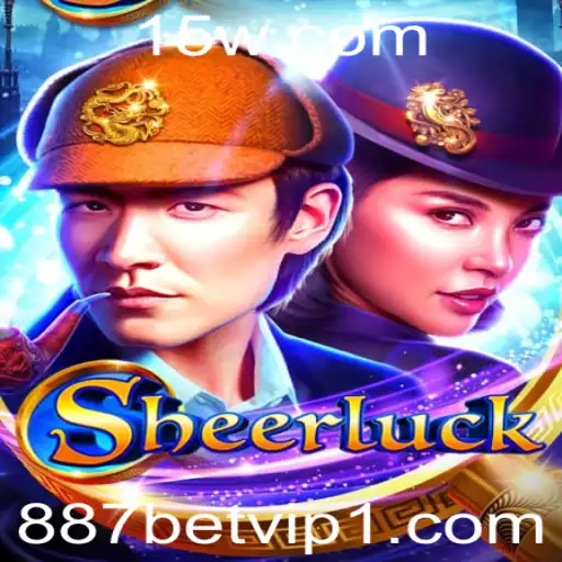887bet vip | Explorando o Excitante Mundo do Jogo Sheerluck com 887bet Vip