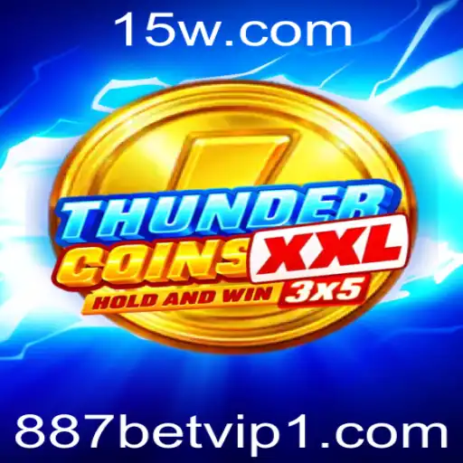 887bet vip | Explorando o Mundo Empolgante de ThunderCoinsXxl com 887bet VIP